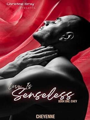 cover image of Love Is Senseless, Book One Chey